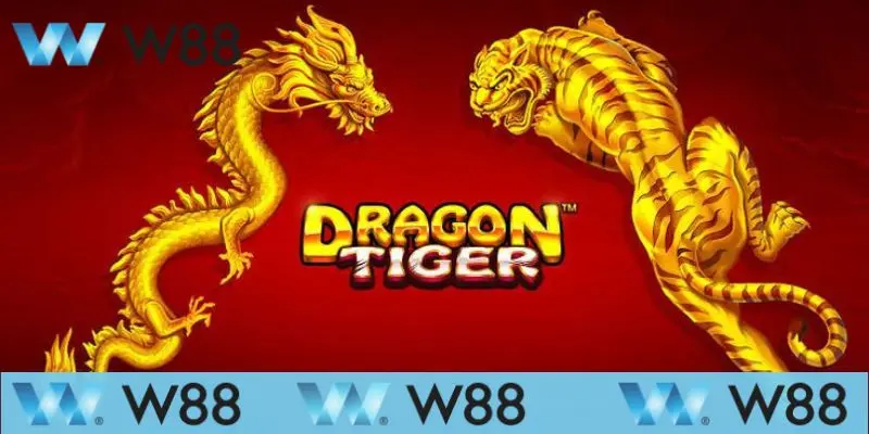 Rồng Hổ W88 - Dễ Thắng Hướng Dẫn Chơi Chi Tiết Từ A-Z 4 Chiến thuật chơi Rồng Hổ từ các bậc thầy