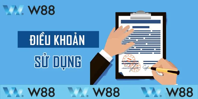 Điều Khoản Sử Dụng 1 Điều khoản sử dụng W88 cụ thể chi tiết