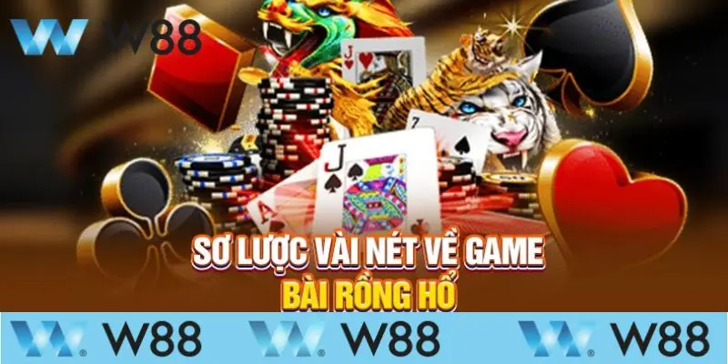 Rồng Hổ W88 - Dễ Thắng Hướng Dẫn Chơi Chi Tiết Từ A-Z 2 Rồng Hổ W88 – Trò chơi đổi thưởng hàng đầu 2025